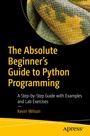 Cover: The Absolute Beginner's Guide to Python Programming - APress
