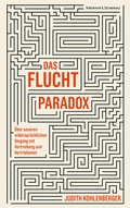 Cover: Das Fluchtparadox - Kremayr & Scheriau