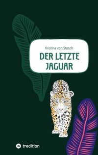 Abbildung von: Der letzte Jaguar - Por la vida