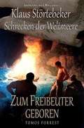 Cover: Klaus St&ouml;rtebeker - Der Schrecken der Weltmeere Band 1: Zum Freibeuter geboren - epubli
