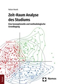 Cover: Zeit-Raum Analyse des Studiums - Tectum Wissenschaftsverlag