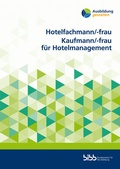 Cover: Hotelfachmann/-frau Kaufmann/-frau f&uuml;r Hotelmanagement - Verlag Barbara Budrich