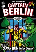 Cover: J&ouml;rg Buttgereits CAPTAIN BERLIN 12 - Weissblech Comics