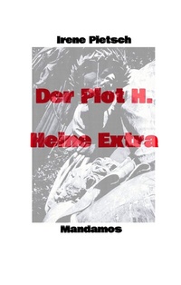 Enlarge image Cover: Der Plot H. Heine Extra - Mandamos Verlag