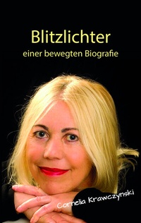 Abbildung von: Blitzlichter einer bewegten Biografie - Spica Verlag GmbH