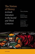 Bild: The Notion of Heresy in Greek Literature in the Second and Third Centuries - OUP eBook