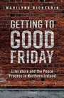 Cover: Getting to Good Friday - Oxford University Press