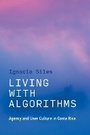 Cover: Living with Algorithms - MIT Press