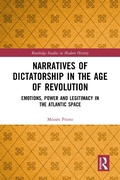 Bild: Narratives of Dictatorship in the Age of Revolution - Routledge