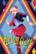 Cover: Harley Quinn: Ravenous - Random House Books for Young Readers