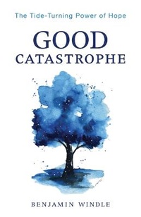 Enlarge image Cover: Good Catastrophe - Bethany House Publishers