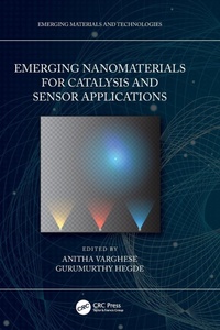 Enlarge image Cover: Emerging Nanomaterials for Catalysis and Sensor Applications - CRC Press