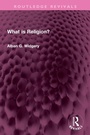 Cover: What is Religion? - Routledge