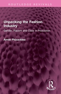 Abbildung von: Unpacking the Fashion Industry - Routledge