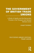 Cover: The Government of British Trade Unions - Routledge