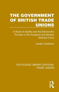 Abbildung von: The Government of British Trade Unions - Routledge
