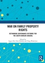 Cover: War on Family Property Rights - Routledge