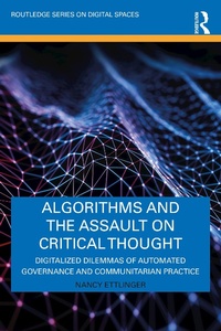 Enlarge image Cover: Algorithms and the Assault on Critical Thought - Routledge