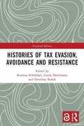 Cover: Histories of Tax Evasion, Avoidance and Resistance - Routledge