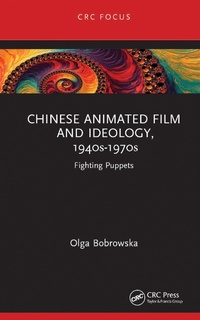 Abbildung von: Chinese Animated Film and Ideology, 1940s-1970s - CRC Press