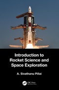 Cover: Introduction to Rocket Science and Space Exploration - CRC Press