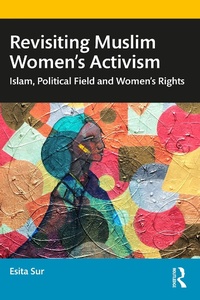 Abbildung von: Revisiting Muslim Women's Activism - Routledge India