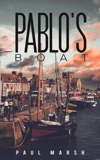 Enlarge image Cover: Pablo's Boat - Austin Macauley Publishers