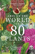 Cover: Around the World in 80 Plants - Laurence King Publishing