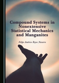 Bild: Compound Systems in Nonextensive Statistical Mechanics and Manganites - Cambridge Scholars Publishing