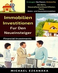 Cover: Immobilien-Investitionen  F&uuml;r Den Neueinsteiger (Financial Investments) - Financial Investments