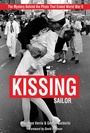 Cover: The Kissing Sailor - Naval Institute Press