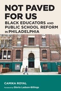 Cover: Not Paved for Us - Harvard Education Press