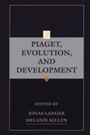 Cover: Piaget, Evolution, and Development - Psychology Press Ltd