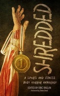 Cover: Shredded: A Sports and Fitness Body Horror Anthology - Cursed Morsels Press