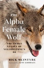 Cover: The Alpha Female Wolf - Greystone Books