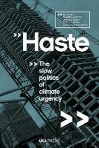 Enlarge image Cover: Haste - UCL Press
