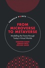 Cover: From Microverse to Metaverse - Emerald Publishing Limited