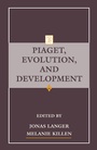 Cover: Piaget, Evolution, and Development - Psychology Press Ltd
