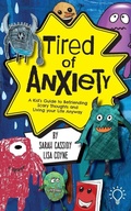 Cover: Tired of Anxiety - Pavilion Publishing and Media Ltd