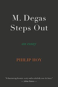Enlarge image Cover: M. Degas Steps Out - The Waywiser Press