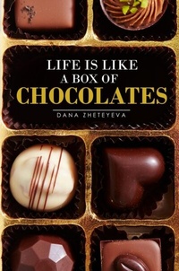 Abbildung von: Life is Like a Box of Chocolates - The Regency Publishers, International