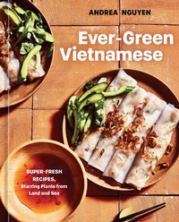 Abbildung von: Ever-Green Vietnamese - Ten Speed Press