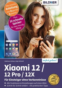 Abbildung von: Xiaomi 12 / 12 Pro / 12X - Bildner Verlag