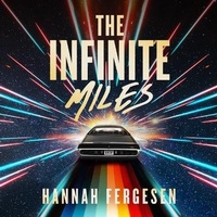 Enlarge image Cover: The Infinite Miles - Blackstone Publishing