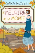 Cover: Le Meurtre de la momie (Une lady m&egrave;ne l'enqu&ecirc;te, #3) - Une lady m&egrave;ne l'enqu&ecirc;te