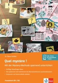 Abbildung von: Quel mystère ! Mit der Mystery-Methode spannend unterrichten - Klett