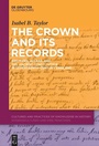Cover: The Crown and Its Records - De Gruyter Oldenbourg