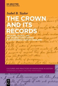 Abbildung von: The Crown and Its Records - De Gruyter Oldenbourg