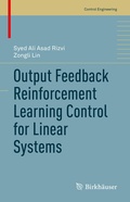 Cover: Output Feedback Reinforcement Learning Control for Linear Systems - Birkh&auml;user
