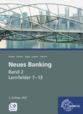 Cover: Neues Banking Band 2 Lernfelder 7 - 13 - Europa-Lehrmittel